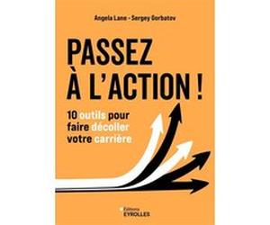 Passez à l'action ! Sergey Gorbatov (Auteur), Angela Lane (Auteur)
