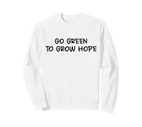 Passez au Vert pour cultiver l'espoir - Choisissez Les Verts ~ Sweatshirt
