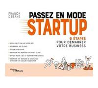 Passez en mode startup Franck Debane (Auteur)