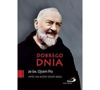 Passez une bonne journée avec Saint Padre Pio