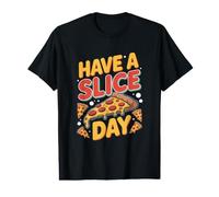 Passez Une Bonne journée pour Les Amateurs de Pizzas drôles T-Shirt Graphique avec Valeur