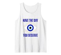 Passez Une journée où Vous méritez Nazar Evil Eye Débardeur