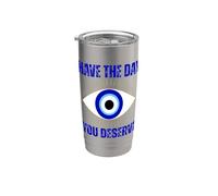 Passez une journée où vous méritez Nazar Evil Eye Gobelet isotherme en acier inoxydable double paroi