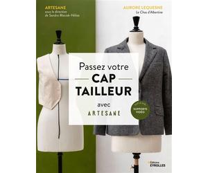 Passez votre CAP tailleur avec Artesane - Aurore Lequesne - Eyrolles - broché - Scolaire / Universitaire