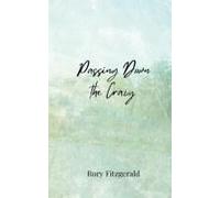 Passing Down The Crazy