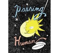 Passing for Human by Liana Finck Inconnu (Auteur)