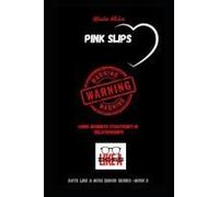 Passing Out Pink Slips: Date Like A Boss