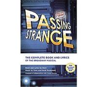 Passing Strange, Passing Strange Stew (Auteur)