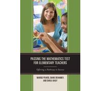 Passing The Mathematics Test For Elementary Teachers