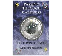 Passing Through Darkness: The Complete Cycle