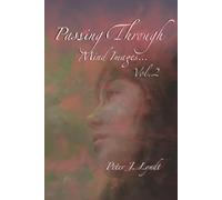 Passing Through...: Mind Images Vol. 2 (Poetry & Illustrations of Life & Love)