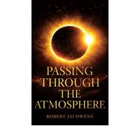 Passing Through the Atmosphere - Robert Jai Owens - BookBaby - ebook (ePub) - Livre