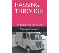 Passing Through: The Road Trip Chronicles