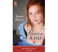 Passion à nu - Emma Holly - J'ai Lu - Poche - Roman
