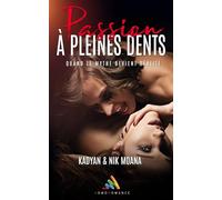 Passion à pleines dents: Livre lesbien, Roman lesbien