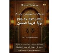 Passion Andalouse - Nouba Ghribat Al Hssine