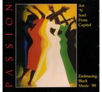 Passion - Art 'n Soul From Capitol Embracing Black Music '89