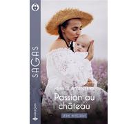Passion au château - Série intégrale Le secret de Provence - Eprise d'un aristocrate - Rebecca Winters - Harlequin - Poche - Roman