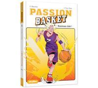 Passion Basket - Nouveau club ! - Tome 1