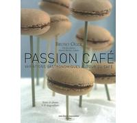 Passion café: Variations gastronomiques autour du café