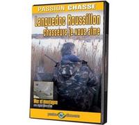 Passion Chasse Languedoc-Roussillon Chasseurs, je vous aime DVD E