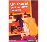 Passion Cheval - Un Cheval Peut En Cacher Un Autre
