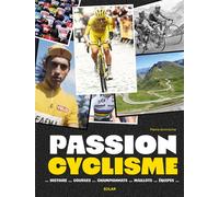Passion cyclisme - Pierre Ammiche - Solar - relié - Beau livre