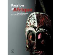 Passion d'Afrique : L'art africain dans les collections italiennes (1Cédérom)