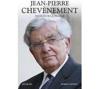 Passion de la France Jean-Pierre Chevènement (Auteur)