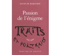 Passion de l'énigme - Diane de Margerie - Mercure de france - broché - Roman