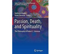 Passion, Death, And Spirituality