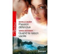 Passion défendue - Quand la raison vacille