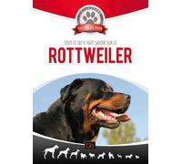 Passion du chien : Rottweiler DVD