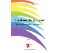 Passion du pouvoir: Quels modèles pour les leaders