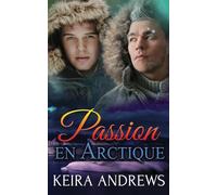 Passion en Arctique: Romance MM