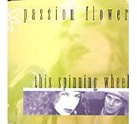 Passion Flower - This Spinning Wheel