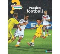 Passion Football ! - Questions/Réponses - doc dès 7 ans
