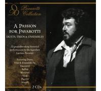 Passion For Pavarotti : Duets & Trios & Ensembles