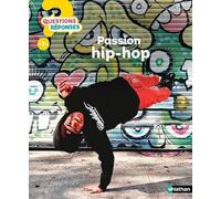 Passion hip-hop - Questions/Réponses - documentaire dès 7 ans