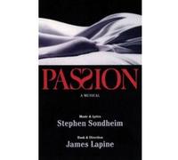 Passion Iginio Ugo Tarchetti, James Lapine, Stephen Sondheim (Auteur)