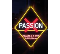 PASSION IS A TRAP: Subtitle: Why "Do What You Love" is the Worst Advice You'll Ever Get-And How to Build a Real, Powerful Life Instead