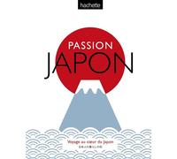 Passion Japon - Collectif - Hachette Tourisme Guides - broché - Guide