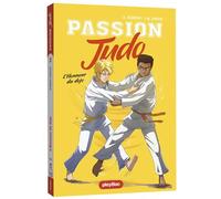 Passion judo - L'honneur du dojo - Tome 3