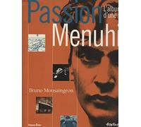 Passion Menuhin : L'album d'une vie