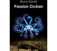 Passion océan Bruno David (Auteur)