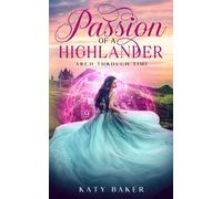Passion of a Highlander: A Scottish Time Travel Romance