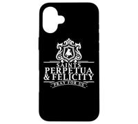 Passion of Perpetua et Felicity Gifts Saints pour Femme Coque pour iPhone 16 Plus