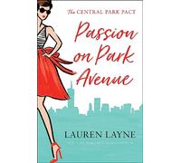 Passion on Park Avenue: A sassy new rom-com from the author of The Prenup!