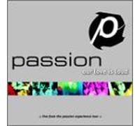 Passion: Our Love Is Loud by PASSION BAND (2002-04-09)