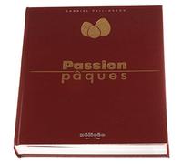 PASSION PAQUES
